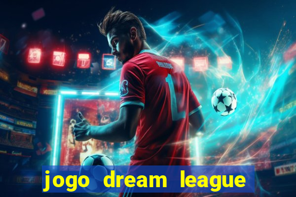 jogo dream league soccer 2016